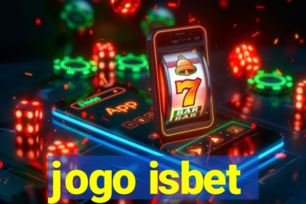 jogo isbet